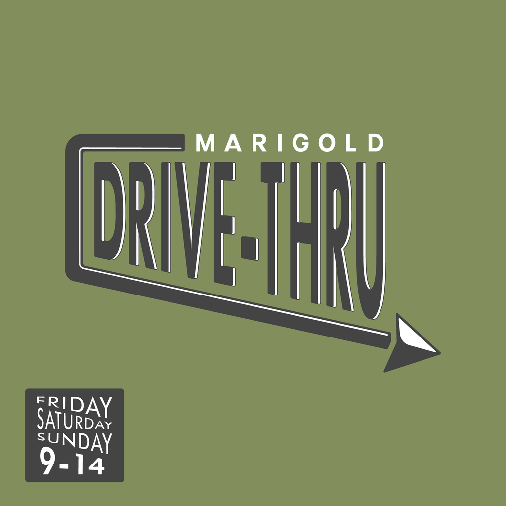 Introducing: Marigold Drive-Thru